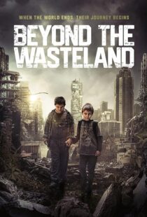 دانلود فیلم Beyond the Wasteland (M) 2023424761-1352318103