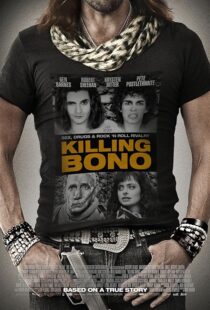 دانلود فیلم Killing Bono 2011425755-1969460635